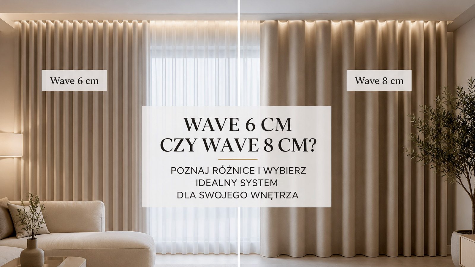 Wave 6 cm czy Wave 8 cm – porównanie systemów Wave